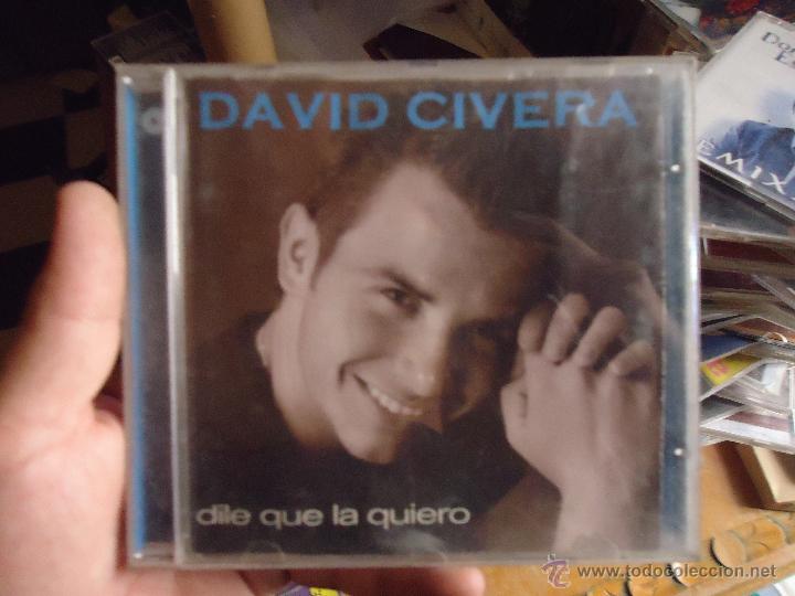 CDs de m&uacute;sica: cd - david civera , dile que la quiero - Foto 1