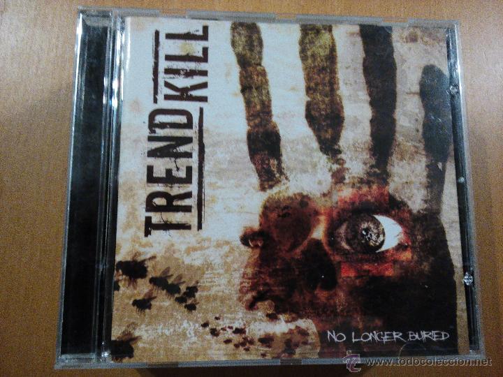 CDs de m&uacute;sica: TRENDKILL NO LONGER BURED CD - Foto 1