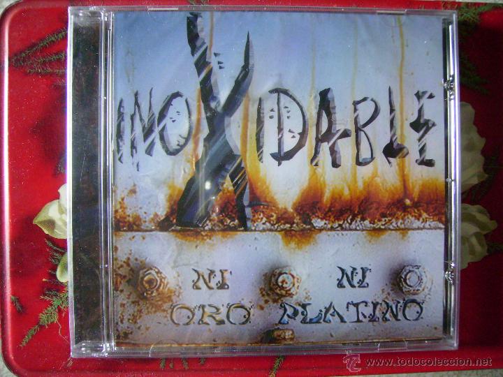 CDs de m&uacute;sica: INOXIDABLE.NI ORO NI PLATINO....HARD-ROCK ... ZARAGOZA...ARAGON...PRECINTADO