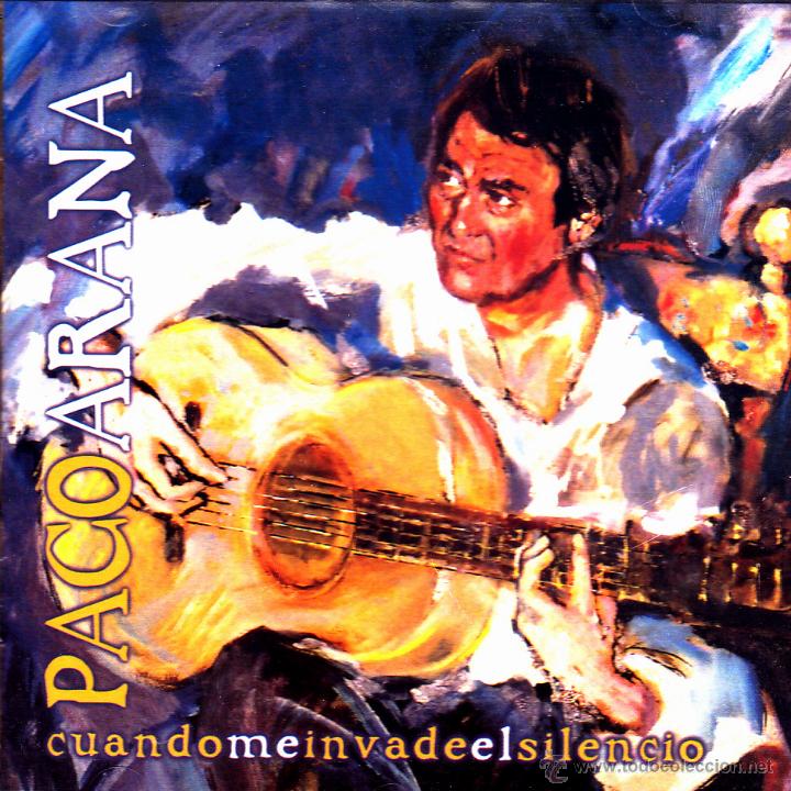 CDs de Musique: PACO ARANA-CUANDO ME INVADE EL SILENCIO CD ALBUM