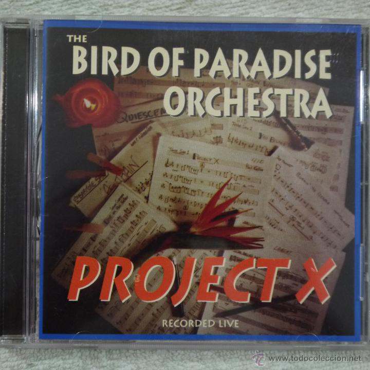 CDs de m&uacute;sica: THE BIRD OF PARADISE ORCHESTRA - PROJECT X - CD 1996