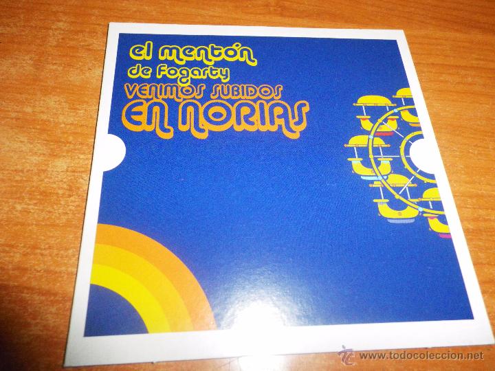 CD di Musica: EL MENTON DE FOGARTY Venimos subidos en norias CD ALBUM PROMO DE CARTON 13 TEMAS