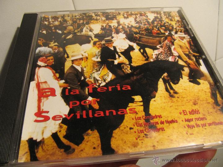 CDs de Musique: A LA FERIA POR SEVILLANAS-CD 2001-RARO
