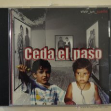 CDs de Música: CEDA EL PASO - VIVIR UN SUEÑO - CD 2003. Lote 50980381