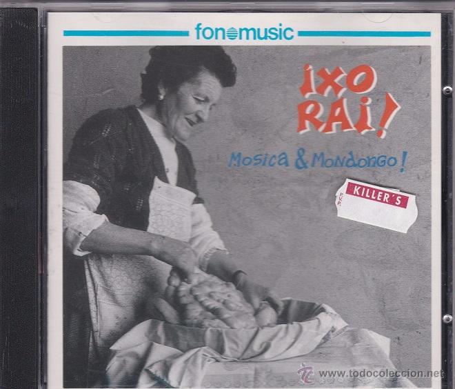 CDs de m&uacute;sica: &iexcl;Xo Rai ! - Mosica & Mondongo! - Foto 1