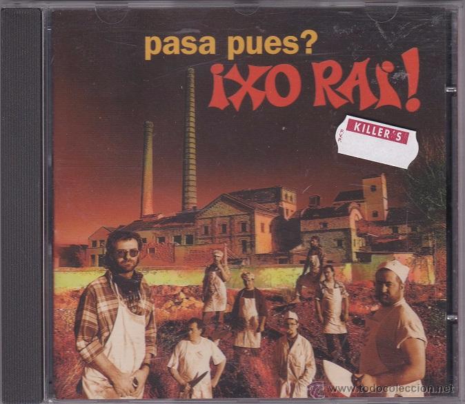 CDs de m&uacute;sica: &iexcl;Xo Rai ! - Pasa Pues? - Foto 1