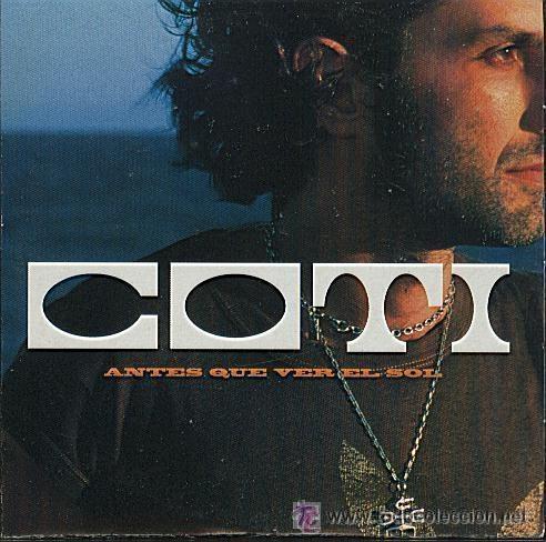 CDs de m&uacute;sica: COTI / Antes que ver el sol (CD Single 2002) - Foto 1