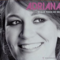 CDs de Música: ADRIANA. O QUE TINHA DE SER. Lote 51995008