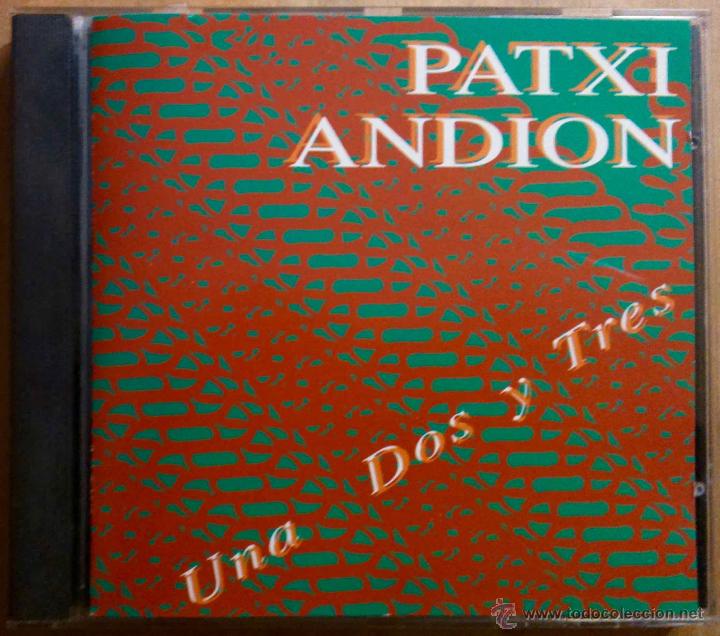 CDs de m&uacute;sica: PATXI ANDI&Oacute;N, UNA DOS Y TRES - CD - Foto 1