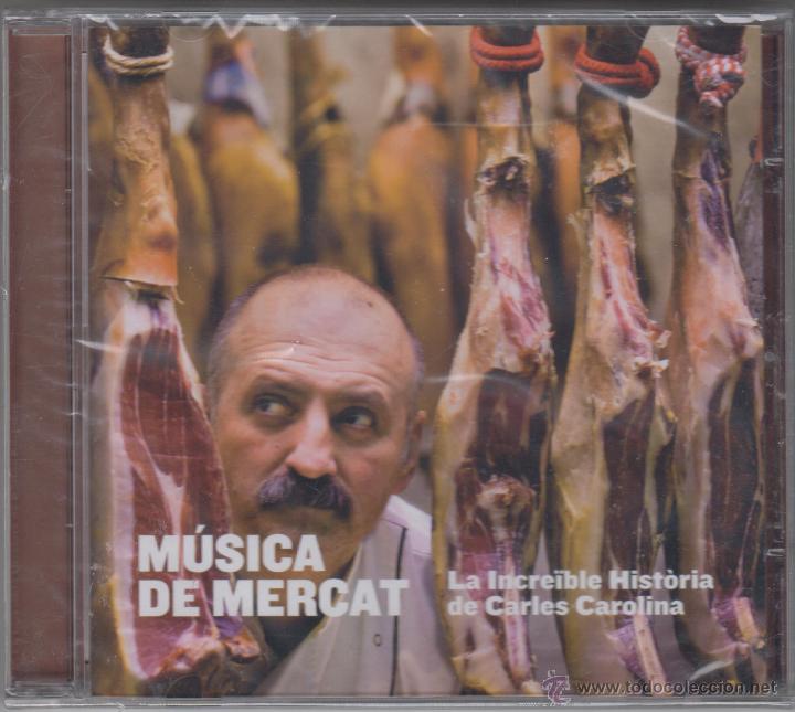 CD di Musica: La Incre&iuml;ble Hist&ograve;ria de Carles Carolina cd M&uacute;sica de Mercat 2011 (Precintado)