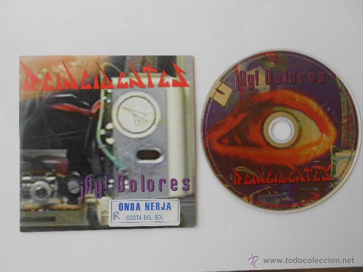 CDs de m&uacute;sica: CD PROMO PROMOCIONAL-REINCIDENTES-AY DOLORES-1 CANCION-
