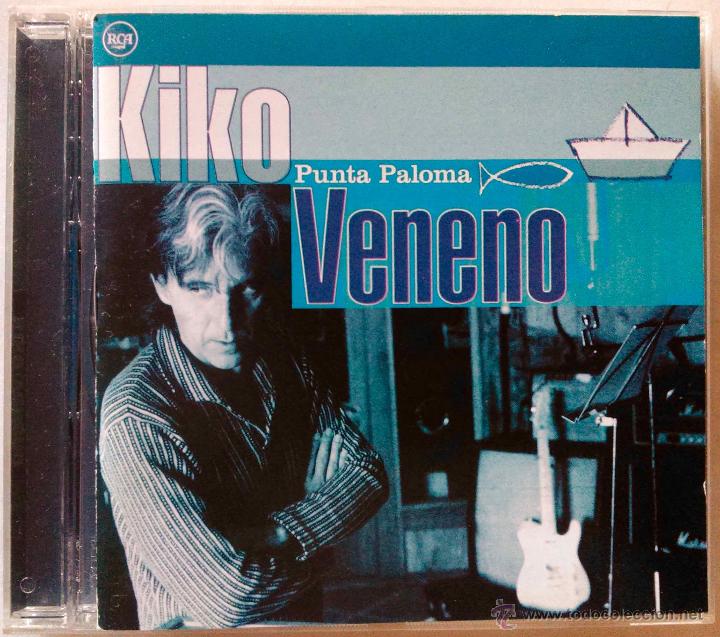 CDs de m&uacute;sica: KIKO VENENO, PUNTA PALOMA - CD - Foto 1