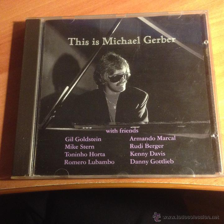 CDs de m&uacute;sica: MICHAEL GERBER WITH FRIENDS (THIS IS ...) CD 11 TRACKS (CDIM4) - Foto 1