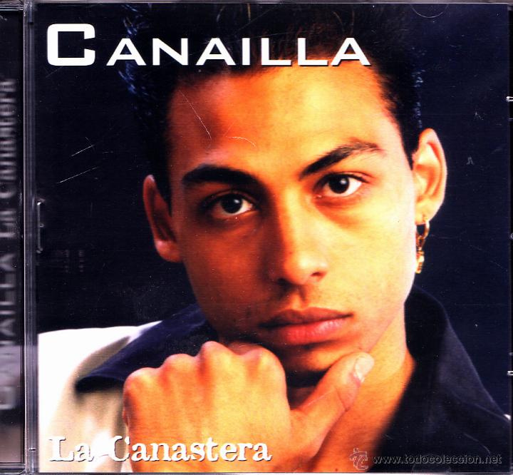 Music CDs: CANAILLA-LA CANASTERA CD ALBUM SPAIN