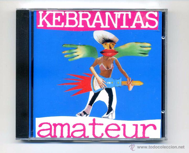 Music CDs: Kebrantas-Amateur (CD, Radiation Records. 1995)