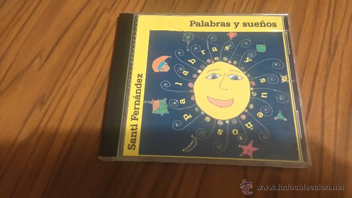 CDs de m&uacute;sica: SANTI FERNANDEZ. PALABRAS Y SUE&Ntilde;OS. CD PROMO CON 11 TEMAS. CAJA GRANDE. PERFECTO ESTADO