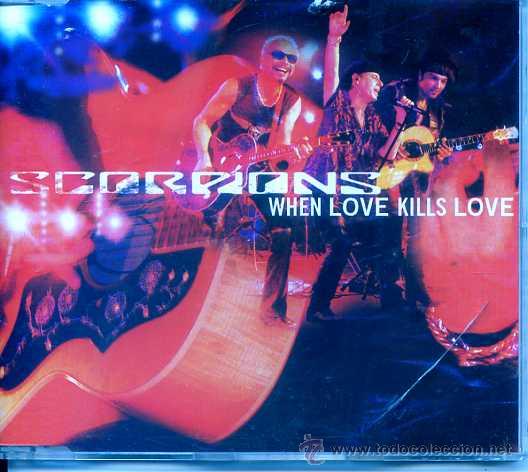 Scorpions When Love Kills Love 2 Versiones Vendido En Venta Directa 54496309 todocoleccion