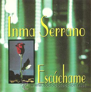 CDs de m&uacute;sica: Inma Serrano - Esc&uacute;chame (CD, Single, Promo, Car) - Foto 1