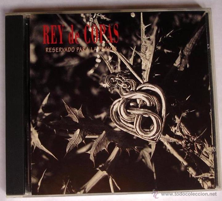 CDs de m&uacute;sica: REY DE COPAS - RESERVADO PARA LA PASI&Oacute;N (CD) 1993 - Foto 1