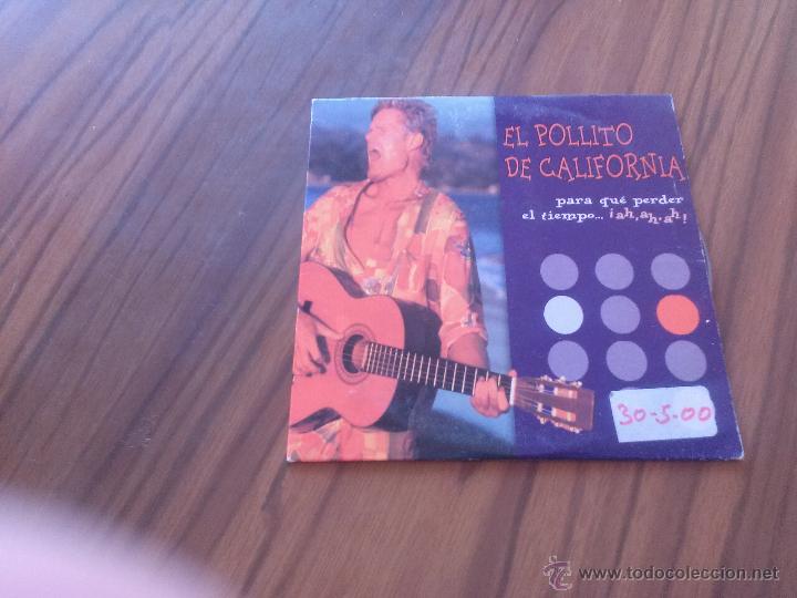 CD di Musica: EL POLLITO DE CALIFORNIA. PARA QUE PERDER EL TIEMPO. CD PROMO EN CART&Oacute;N CON UNA PEGATINA.
