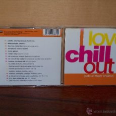 CDs de Música: I LOVE CHILL OUT - SOLO EL MEJOR CHILLOUT - CD NUEVO PRECINTADO. Lote 110851540