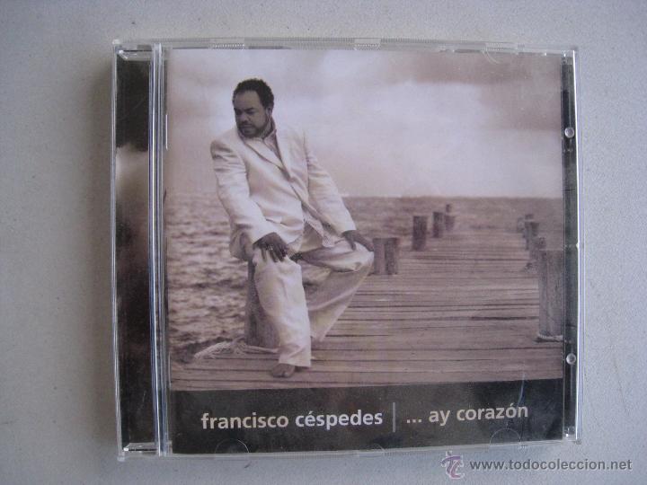 CDs de m&uacute;sica: CD FRANCISCO CESPEDES - AY CORAZON - 2002. - Foto 2