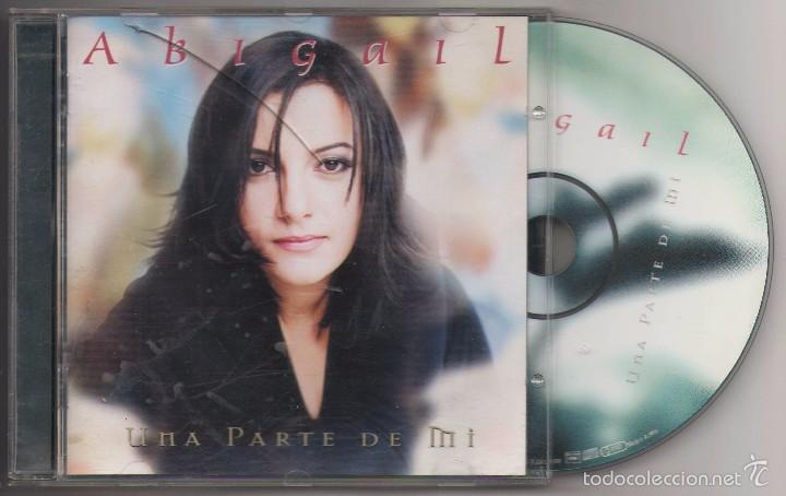 CDs de m&uacute;sica: CD ABIGAIL - UNA PARTE DE MI - Foto 1