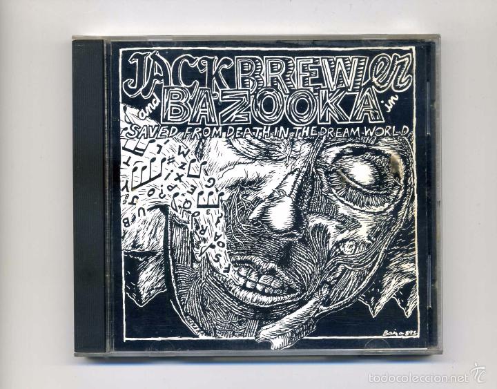 Music CDs: Jack Brewer And Bazooka-Saved From Death In The Dream World (CD. New Alliance Records.  1994)