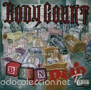 CDs de m&uacute;sica: Body Count (2) - Born Dead (CD, Album) - Foto 1