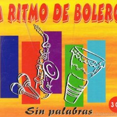 CDs de Música: CD A RITMO DE BOLERO ¨SIN PALABRAS¨ (3 CDS)