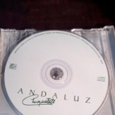 CDs de Música: ANDALUZ CHIQUETETE. COMO APARECE EN LA FOTO. LE FALTA LA DELANTERA. MB2CD. Lote 56056203