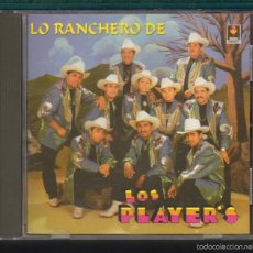 CDs de Música: MUSICA GOYO - CD ALBUM - PLAYERS, LOS... LO RANCHERO DE LOS PLAYERS * UU99 X0922. Lote 21741837