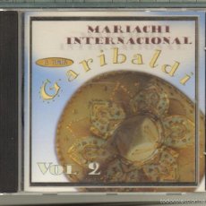 CDs de Música: MUSICA GOYO - CD ALBUM - MARIACHI INTERNACIONAL GARIBALDI - VOLUMEN 2 - *UU99. Lote 56523312