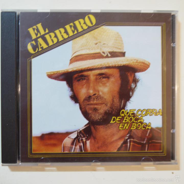 CDs de m&uacute;sica: EL CABRERO - QUE CORRA DE BOCA EN BOCA - CD 1992 - Foto 1