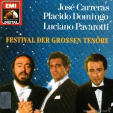 CDs de Música: JOSÉ CARRERAS, PLÁCIDO DOMINGO, PAVAROTTI - FESTIVAL DER GROSSEN TENÖRE - CD 18 TRACKS - EMI 1990