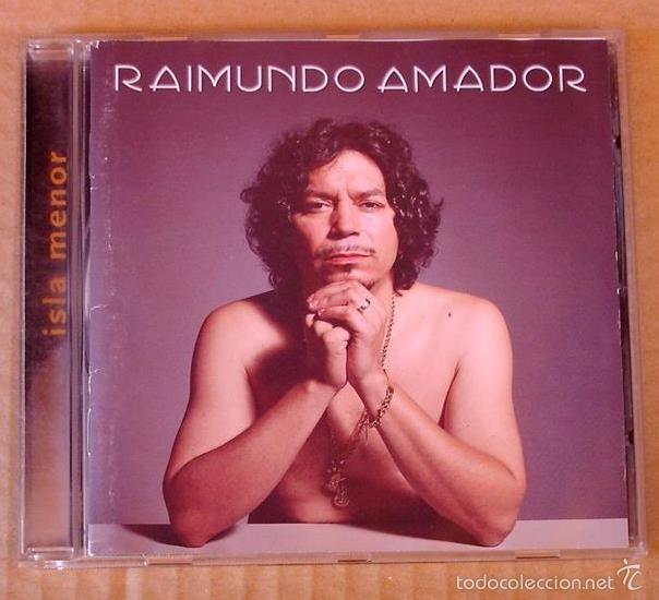 CDs de m&uacute;sica: RAIMUNDO AMADOR - ISLA MENOR (CD 2003) - Foto 1