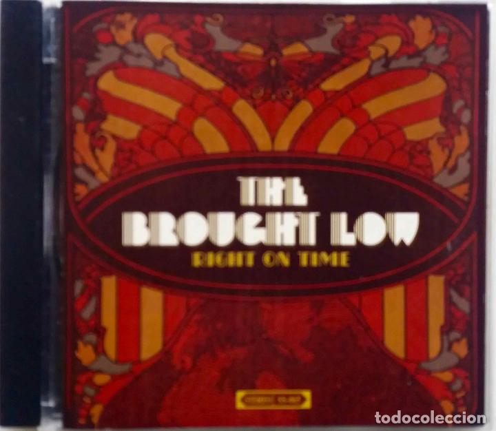 CDs de m&uacute;sica: THE BROUGHT LOW, RIGHT ON TIME. CD - Foto 1