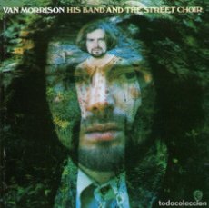 CDs de Música: VAN MORRISON - HIS BAND AND THE STREET CHOIR - CD ALBUM - 12 TRACKS - WARNER RECORDS - AÑO 1970. Lote 69625317