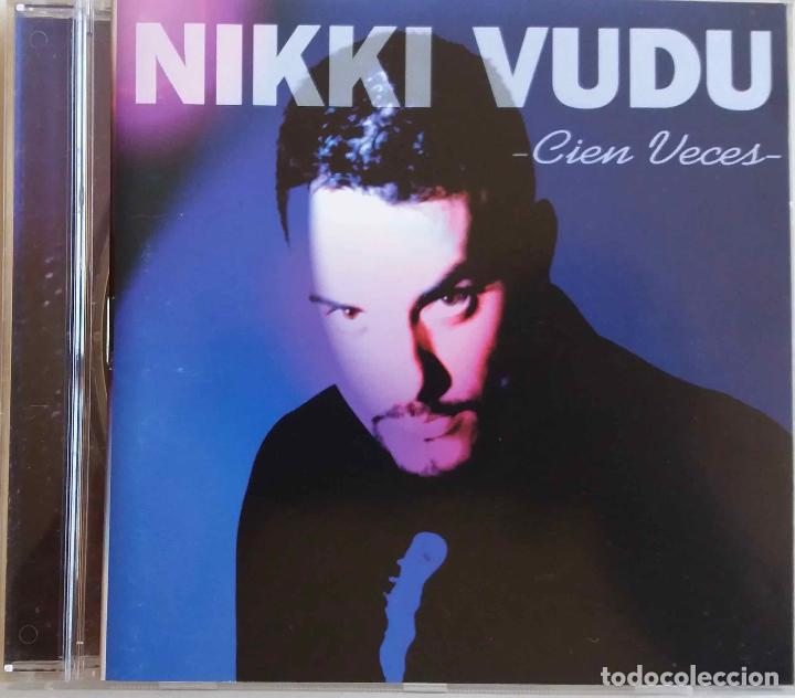 CDs de m&uacute;sica: NIKKI VUDU. CIEN VECES. CD - Foto 1