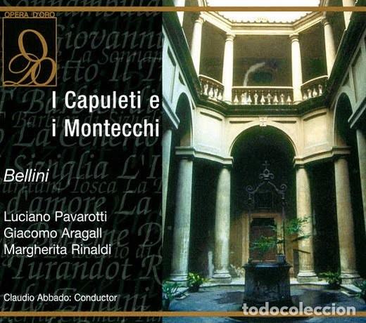 CDs de m&uacute;sica: I CAPULETI E i MONTECCHI. BELLINI. PAVAROTTI. CD - Foto 1
