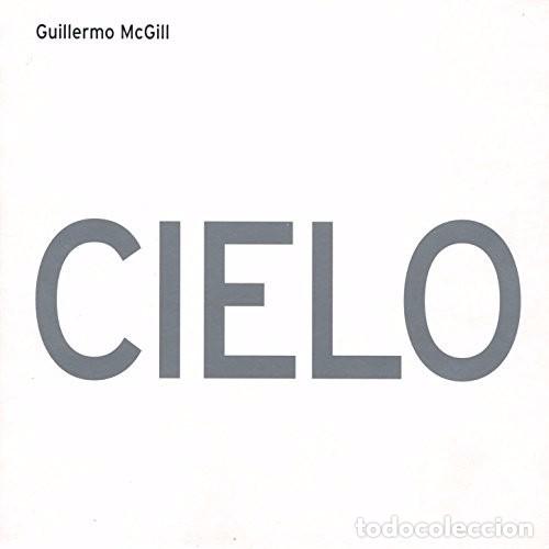 CDs de m&uacute;sica: Guillermo McGill - Cielo - Foto 1