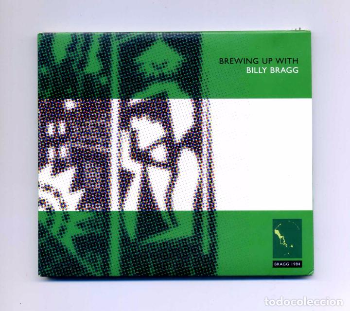 Music CDs: Billy Bragg-Brewing Up With...(2cd. Cooking Vinyl. 2006) reedicion especial con cd extra. digipak