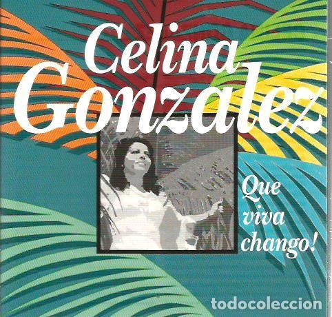 CDs de m&uacute;sica: CD CELINA GONZALEZ : QUE VIVA CHANGO ! ( CUBA ) - Foto 1