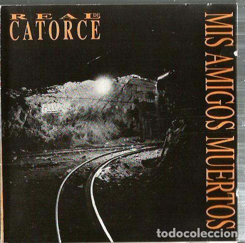 CDs de M&uacute;sica: CD REAL DE CATORCE : MIS AMIGOS MUERTOS ( MEXICO ROCK )