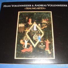 CDs de Música: HANS VOLLENWEIDER & ANDREAS VOLLENWEIDER / TRAUMGARTEN / CD. Lote 79930473