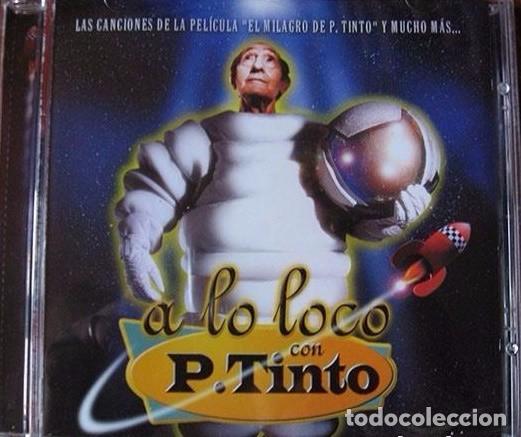 CDs de m&uacute;sica: A Lo Loco Con P. Tinto - CD - Foto 1