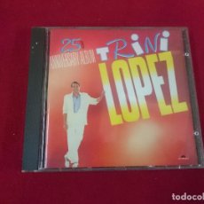 CDs de Música: TRINI LOPEZ 25 ANIVERSARIO