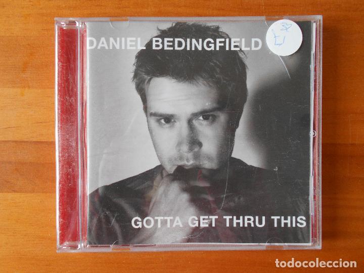 CDs de m&uacute;sica: CD DANIEL BEDINGFIELD - GOTTA GET THRU THIS (D9) - Foto 1