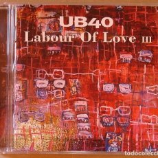 CDs de Música: UB40 - LABOUR OF LOVE III (CD) 1998. Lote 82871648