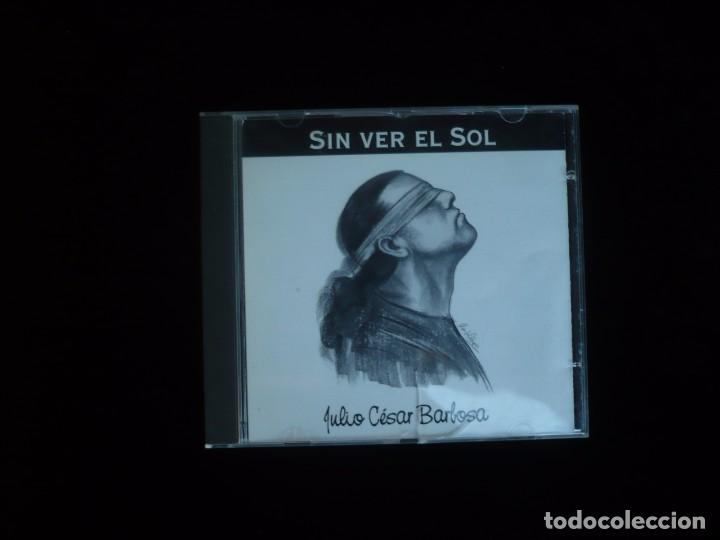 CDs de m&uacute;sica: sin ver el sol, julio cesar barbosa - cd como nuevo - Foto 1